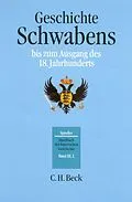 E-Book (pdf) Handbuch der bayerischen Geschichte Bd. III,2: Geschichte Schwabens bis zum Ausgang des 18. Jahrhunderts von Max Spindler