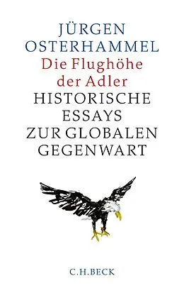 E-Book (epub) Die Flughöhe der Adler von Jürgen Osterhammel