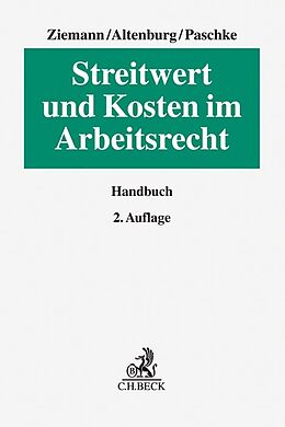 Fester Einband Streitwert und Kosten im Arbeitsrecht von Werner Ziemann, Stephan Altenburg