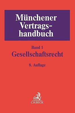Fester Einband Münchener Vertragshandbuch Bd. 1: Gesellschaftsrecht von 