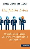 E-Book (epub) Das falsche Leben von Hans-Joachim Maaz