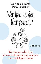 E-Book (pdf) Wer hat an der Uhr gedreht? von Corinna Budras, Pascal Fischer
