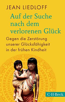 E-Book (pdf) Auf der Suche nach dem verlorenen Glück von Jean Liedloff