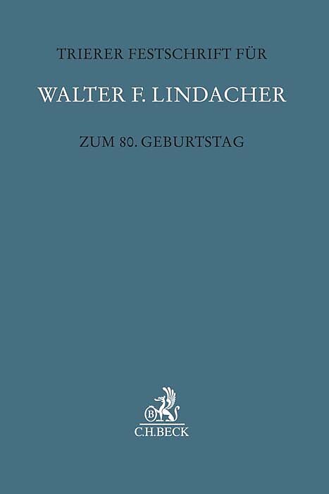 Trierer Festschrift für Walter F. Lindacher zum 80. Geburtstag