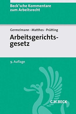 Fester Einband Arbeitsgerichtsgesetz von Claas-Hinrich Germelmann, Hanns Prütting, Hans-Christoph Matthes