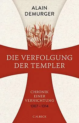 E-Book (epub) Die Verfolgung der Templer von Alain Demurger