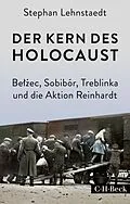 E-Book (epub) Der Kern des Holocaust von Stephan Lehnstaedt