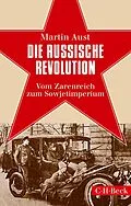 E-Book (pdf) Die Russische Revolution von Martin Aust