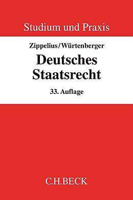 Kartonierter Einband Deutsches Staatsrecht von Reinhold Zippelius, Thomas Würtenberger, Theodor Maunz