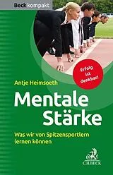 Kartonierter Einband Mentale Stärke von Antje Heimsoeth