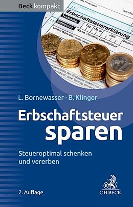 Kartonierter Einband Erbschaftsteuer sparen von Ludger Bornewasser, Bernhard F. Klinger