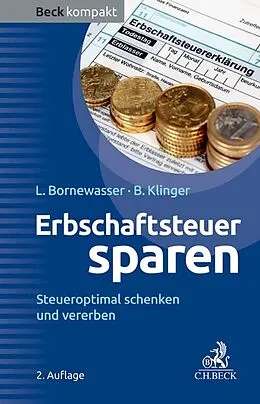 E-Book (epub) Erbschaftsteuer sparen von Ludger Bornewasser, Bernhard F. Klinger
