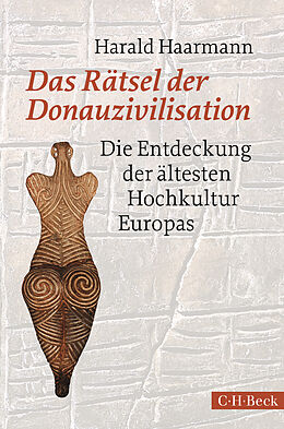Fester Einband Das Rätsel der Donauzivilisation von Harald Haarmann