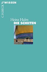 Kartonierter Einband Die Schiiten von Heinz Halm