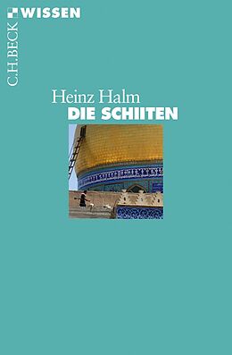 Kartonierter Einband Die Schiiten von Heinz Halm