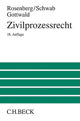 Fester Einband Zivilprozessrecht von Leo Rosenberg, Karl Heinz Schwab, Peter Gottwald