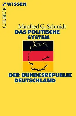 E-Book (epub) Das politische System der Bundesrepublik Deutschland von Manfred G. Schmidt
