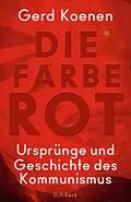 E-Book (epub) Die Farbe Rot von Gerd Koenen