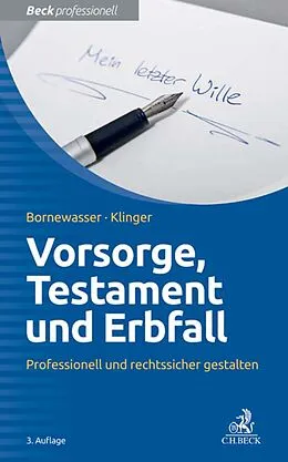 E-Book (pdf) Vorsorge, Testament und Erbfall von Ludger Bornewasser, Bernhard F. Klinger