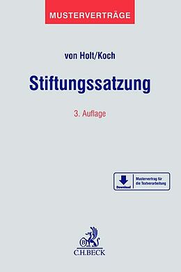 Kartonierter Einband Stiftungssatzung von Thomas von Holt, Christian Koch