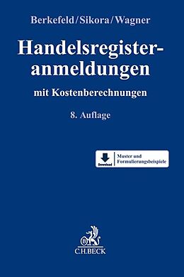 Fester Einband Handelsregisteranmeldungen von Sebastian Berkefeld, Markus Sikora, Christoph Wagner
