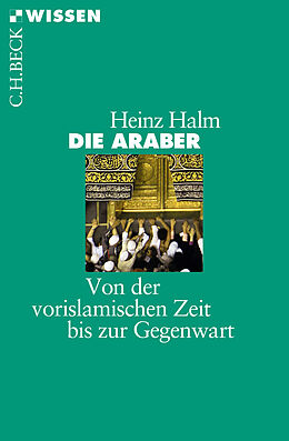 Kartonierter Einband Die Araber von Heinz Halm