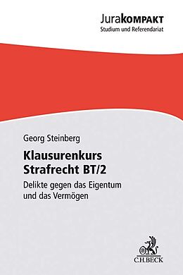 Kartonierter Einband Klausurenkurs Strafrecht BT/2 von Georg Steinberg