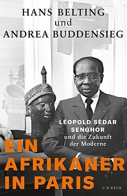 Fester Einband Ein Afrikaner in Paris von Hans Belting, Andrea Buddensieg