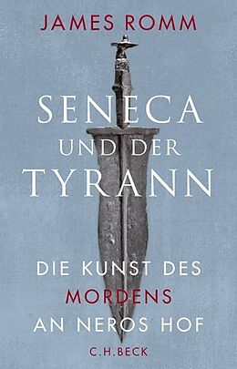 Fester Einband Seneca und der Tyrann von James Romm