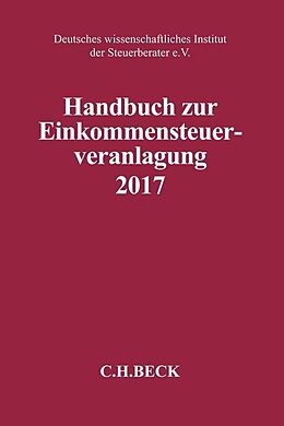 Fester Einband Handbuch zur Einkommensteuerveranlagung 2017 von 