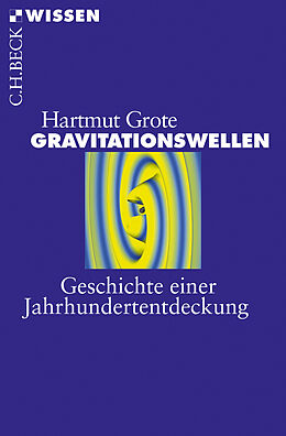 Kartonierter Einband Gravitationswellen von Hartmut Grote