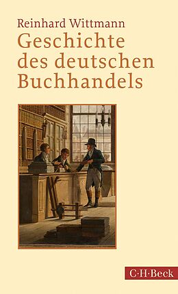 Kartonierter Einband Geschichte des deutschen Buchhandels von Reinhard Wittmann