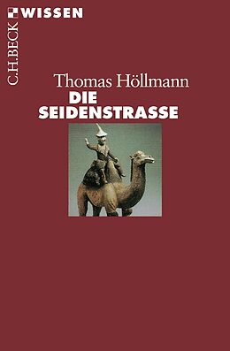 E-Book (pdf) Die Seidenstraße von Thomas O. Höllmann