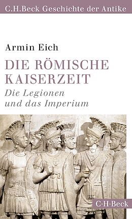 Kartonierter Einband Die römische Kaiserzeit von Armin Eich