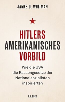 Fester Einband Hitlers amerikanisches Vorbild von James Q. Whitman
