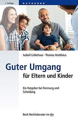 E-Book (epub) Guter Umgang für Eltern und Kinder von Isabell Lütkehaus, Thomas Matthäus