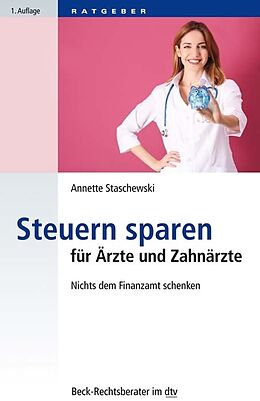 E-Book (epub) Steuern sparen für Ärzte und Zahnärzte von Annette Staschewski