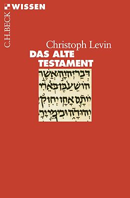 E-Book (epub) Das Alte Testament von Christoph Levin
