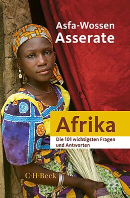 Fester Einband Die 101 wichtigsten Fragen und Antworten - Afrika von Asfa-Wossen Asserate
