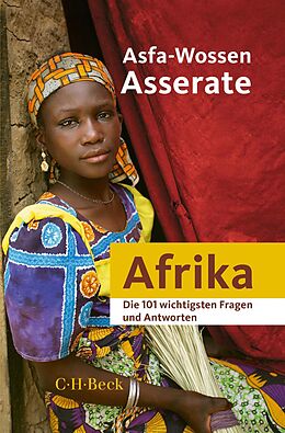 E-Book (pdf) Die 101 wichtigsten Fragen und Antworten - Afrika von Asfa-Wossen Asserate