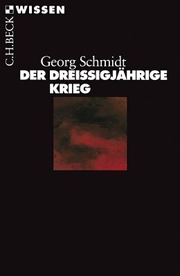 Kartonierter Einband Der Dreißigjährige Krieg von Georg Schmidt