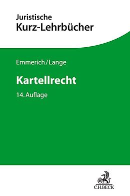 Kartonierter Einband Kartellrecht von Volker Emmerich, Knut Werner Lange