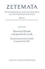Kartonierter Einband Römische Klassik und griechische Lyrik von Felix Mundt