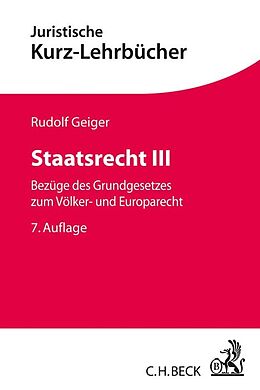 Kartonierter Einband Staatsrecht III von Rudolf Geiger
