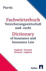 Fester Einband Fachwörterbuch Versicherungswirtschaft und Recht von Keith Purvis