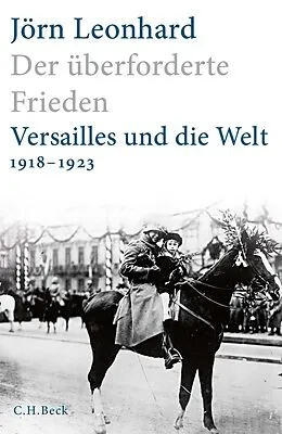 E-Book (pdf) Der überforderte Frieden von Jörn Leonhard