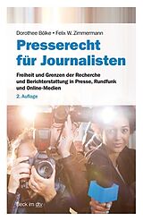 E-Book (epub) Presserecht für Journalisten von Dorothee Bölke, Felix W. Zimmermann