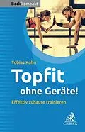 E-Book (epub) Topfit ohne Geräte! von Tobias Kuhn