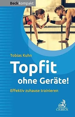 E-Book (epub) Topfit ohne Geräte! von Tobias Kuhn