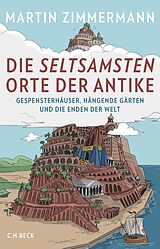 E-Book (pdf) Die seltsamsten Orte der Antike von Martin Zimmermann